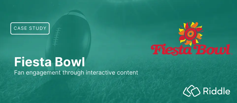 Fiesta Bowl - Case Study with Riddle.com
