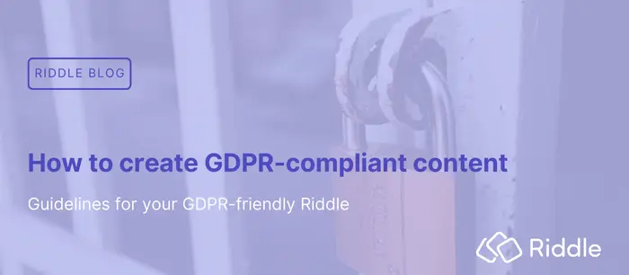 How to create GDPR-compliant content